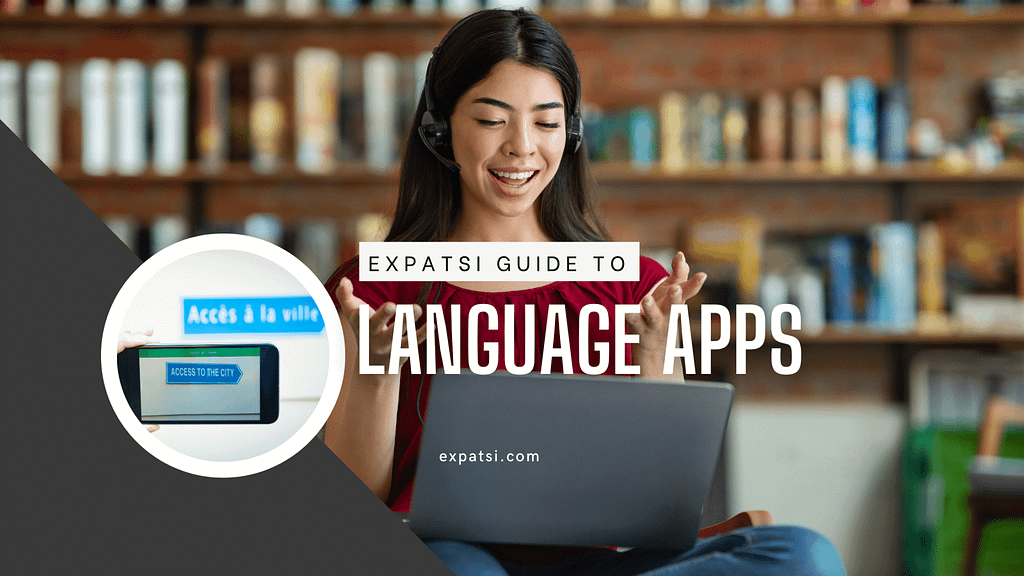 Best Language Learning Apps: A Full Guide for Expats